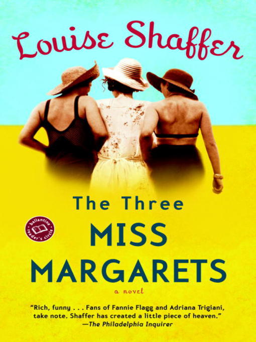 Title details for The Three Miss Margarets by Louise Shaffer - Available